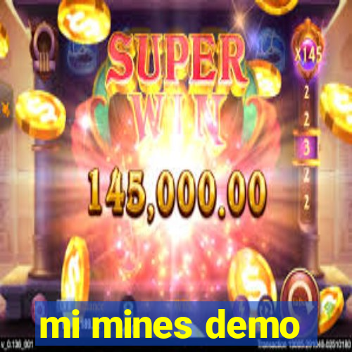 mi mines demo